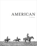 American Cowboys Book by Anouk Masson Krantz