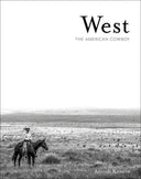 West: The American Cowboy Book by Anouk Masson Krantz
